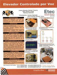 ELETROELETRÔNICA O Curso de Eletroeletrônica desenvolveu um projeto chamado Elevador por controle de voz que foi apresentado na FETEPS 2013, onde ganhou o premio de Acessibilidade.