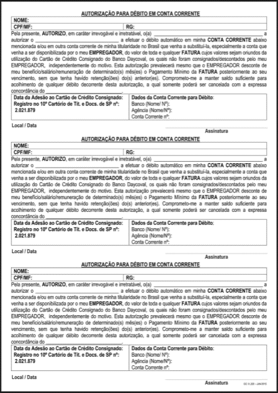 Formulário obrigatório: para formalização Autorização Débito c/c A Autorização de Débito em c/c não será exigida para análise da