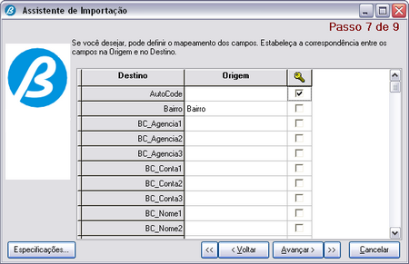 113 Boleto Pro Versão 2.5 5.1.2.24.4.7 Passo 7 - Mapeamentos Se preferir, você poderá definir as colunas (Origem) para cada campo (Destino).