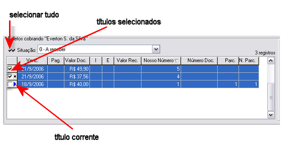 Informações de Referência 76 5.1.2.10 Lista de títulos A lista de títulos, no painel Cobrança, lista todos os títulos do cliente selecionado na lista de clientes 66.