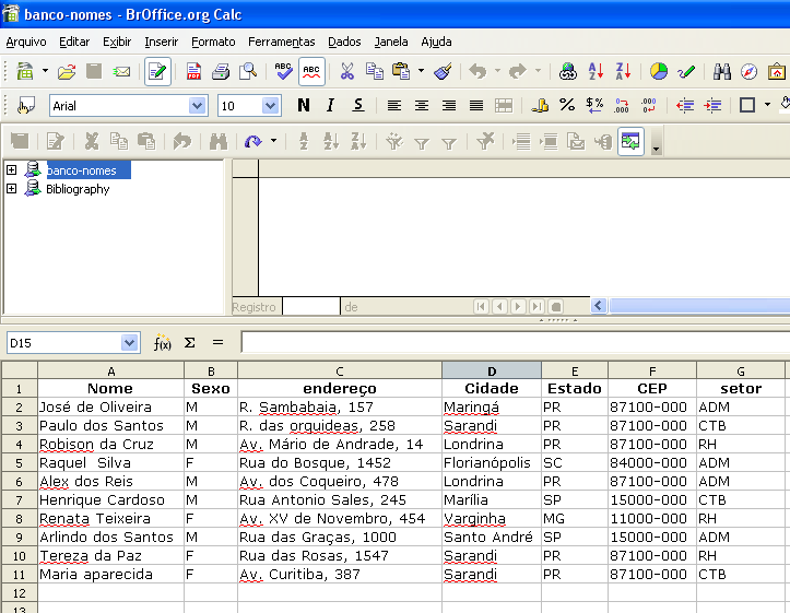 14 Figura 22 Tela do BrOffice.org Calc aberto com o arquivo banco-nomes.ods (fonte de dados) e com todas as fontes de dados fechadas. Proceder as mudanças necessárias na planilha de dados. OBS.