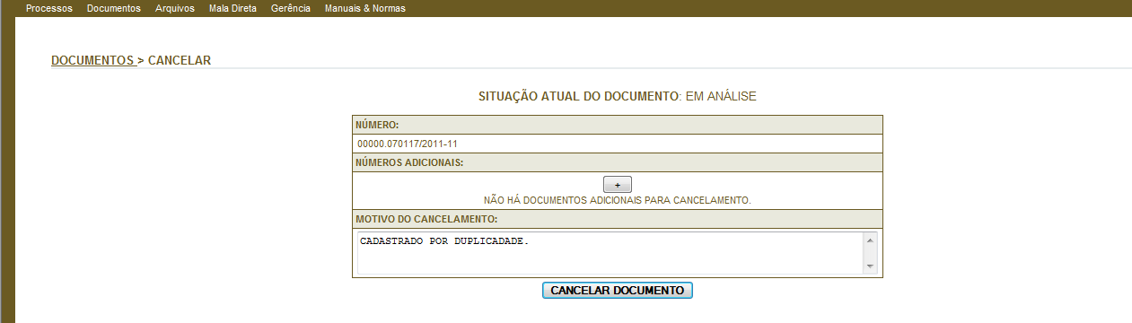 2.3 - CANCELAR A funcionalidade Cancelar Documento permite que o usuário (SUPER ADMINISTRADOR) cancele o registro de um documento, ou seja, o documento fica com status de cancelado no banco de dados