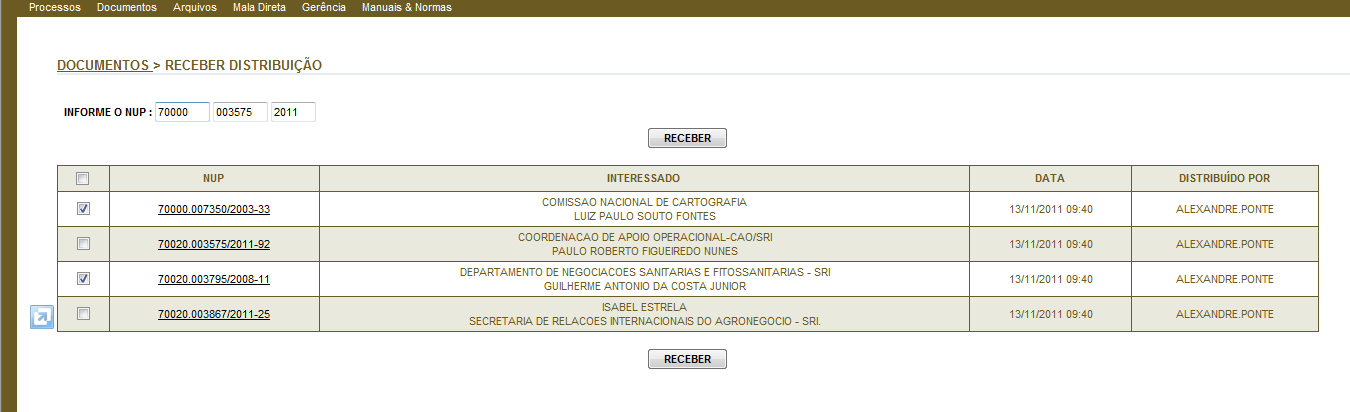 2.11.1 - Navegando na funcionalidade Receber Distribuição A funcionalidade Receber Distribuição permite que o usuário de uma unidade organizacional receba um documento que lhe foi distribuído no
