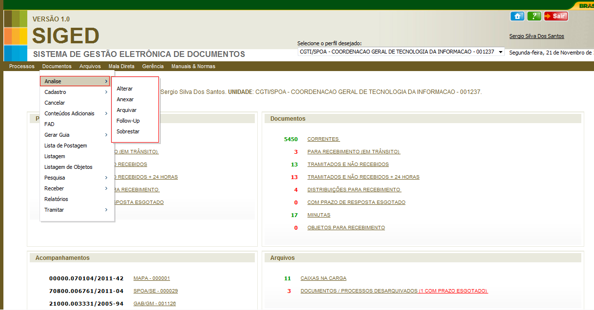 2.1 - ANALISE O submenu ANÁLISE é composto por varias funcionalidades: Alterar, Anexar, Arquivar, Follow-Up e