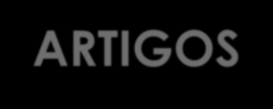 ARTIGOS Críticos: são os que entram em contado com tecido cruento e fluidos intersticiais ou sangue. Devem ser DESCARTÁVEIS OU esterilizados após o uso.