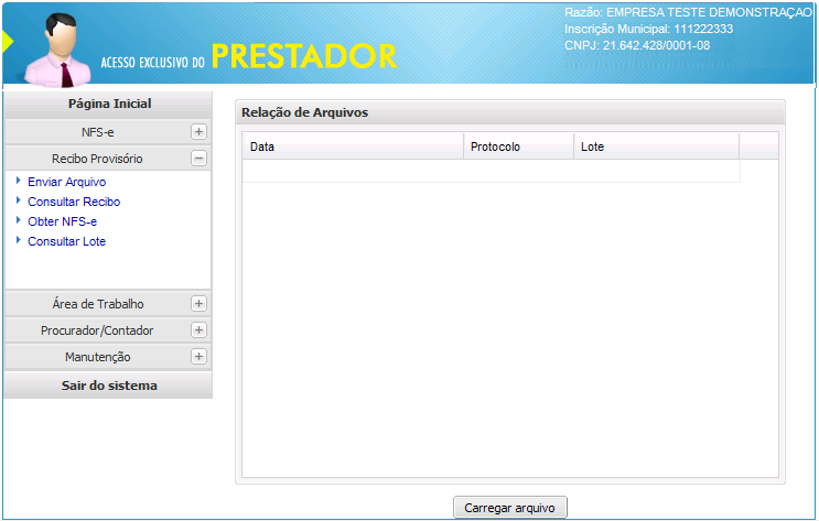 7.1 Enviar Arquivo Esta opção destina- se à importação, processamento e validação de um arquivo que contenha RPS emitido.