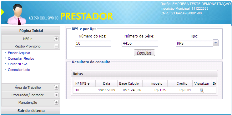 7.2 Consultar Recibo Esta opção destina- se à consulta da situação do processamento pelo sistema.