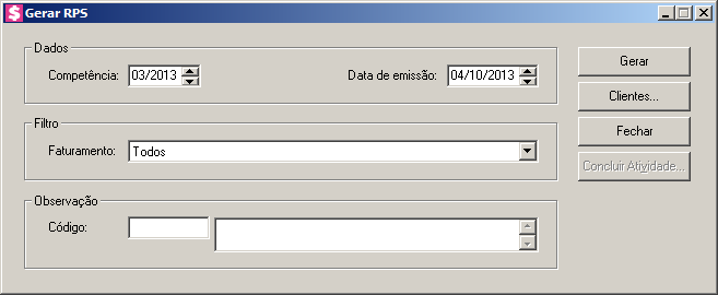 2.4.3.1.1. Gerar RPS Neste processo, você poderá emitir as notas fiscais de serviço eletrônicos prestados para os clientes. Para emitir, proceda da seguinte maneira: 1.