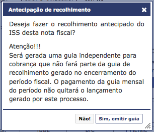 4. Clique sobre o botão Quero antecipar o recolhimento do ISS. 5. O sistema apresenta a guia de recolhimento para a nota fiscal e uma tela de confirmação.