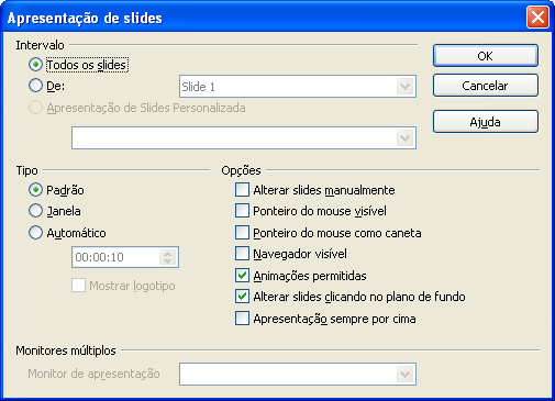 BrOffice.org Impress 7 Em "Intervalo" pode-se escolher Todos os slides: As configurações escolhidas serão aplicadas em todos os slides da apresentação.