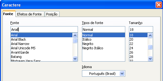 Formatando a fonte Para formatar a fonte do texto clicar no menu Formatar - Caractere.