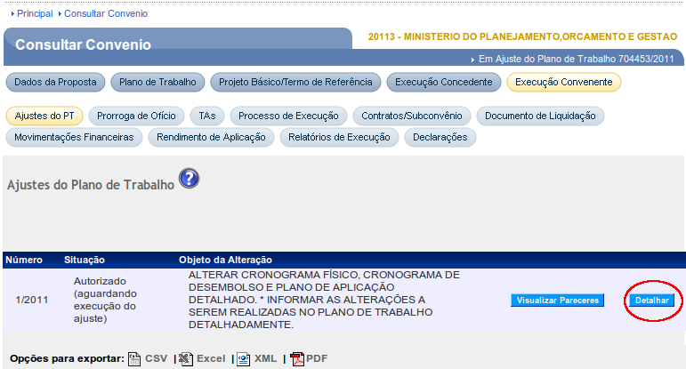 Figura 23 Para enviar as alterações efetuadas no Plano de Trabalho para serem aprovadas pelo Concedente, o usuário deverá clicar no botão Enviar para Aprovação, conforme