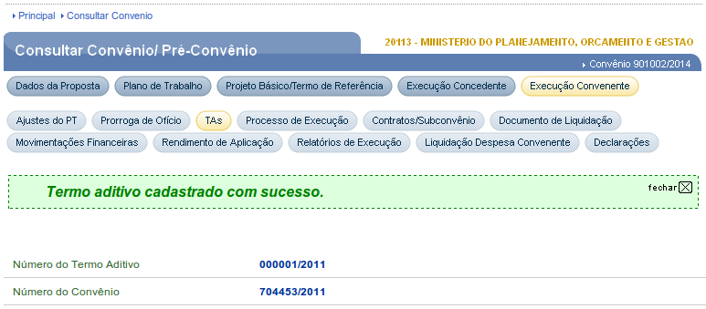 Após o usuário clicar no botão Salvar, o sistema exibirá a mensagem Termo Aditivo cadastrado com sucesso., conforme Figura 57.