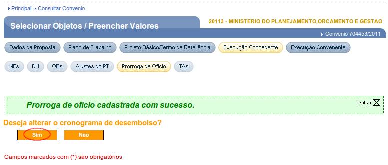Figura 111 Após clicar no botão Sim, o sistema exibirá os campos com os dados do convênio e os dados da Prorroga de Ofício,
