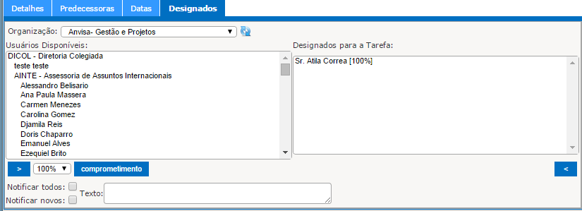 Figura 22: Designar responsáveis pela tarefa. GPWeb: Visualizando o projeto EAP e Modo Rápido.