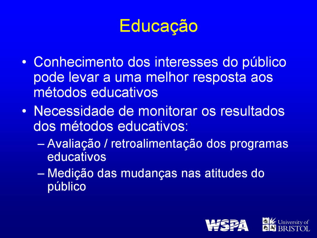 A habilidade de enfocar os interesses específicos da audiência permitirá uma utilização mais produtiva do tempo.