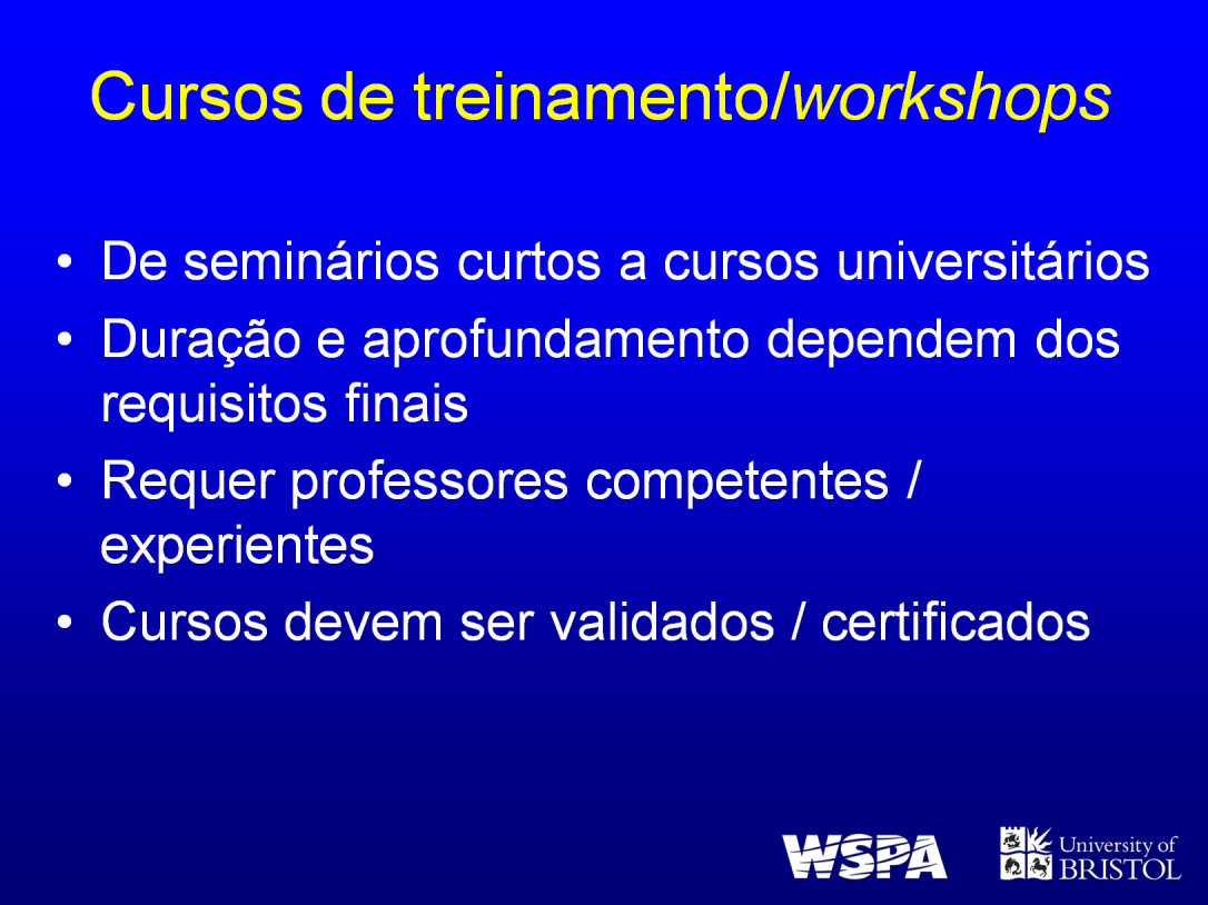 Muitas das grandes organizações de bem-estar animal oferecem uma variedade de cursos.