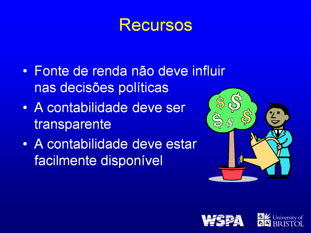 As decisões políticas de uma organização de bem-estar animal não devem ser influenciadas pela fonte de donativos, seja esta fonte constituída por pessoas, órgãos governamentais ou a