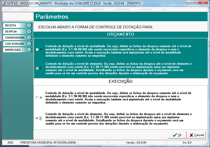 Atualização: Página: 9 Tela de Parâmetros: Controle de Dotação Entre no Menu Parâmetros Plano de Contas : Plano de Contas: este item não está liberado para o Estado de São Paulo.