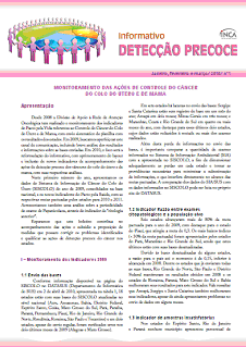 Knowledge into Action. WHO Guide for Effective Programmes. Early Detection. Switzerland: WHO, 2007. Disponível em internet: www.who.int/cancer/modules/prevention%20module.