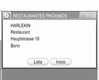 62 Navegação Estão disponíveis as seguintes opções de menu: Restaurantes próximos: apresenta uma lista de restaurantes próximos do local actual.