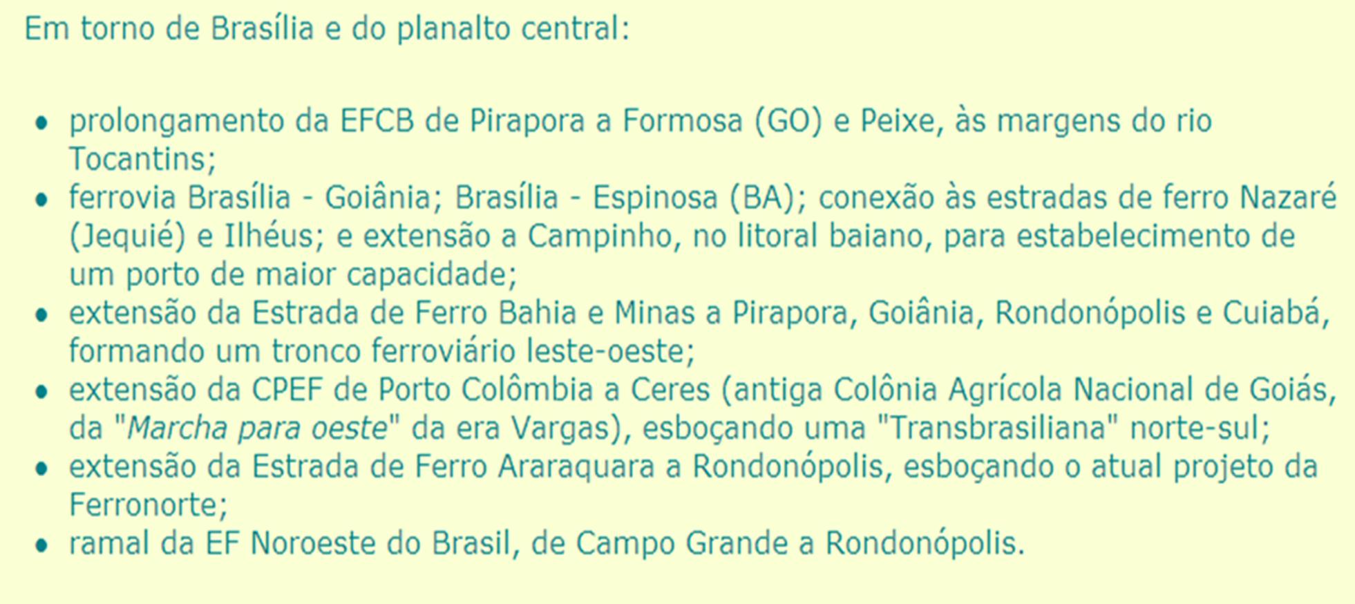 . Em 1956, o Governo Juscelino Kubitscheck (1956-1961), tendo em vista a urgência do seu Programa de Metas, solicitou e obteve a aprovação por Lei, como que a título provisório,