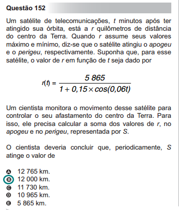 Comentário: questão que aborda o conceito de variação dos valores do cosseno. O candidato deverá perceber que o menor valor do cos0,06t é -1 e o maior é 1.