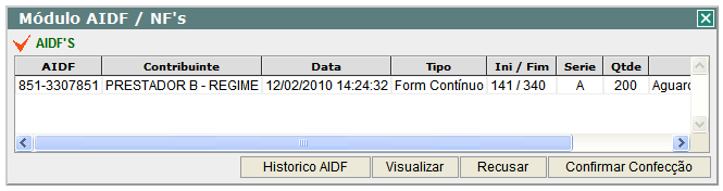 Preencher os dados e pressionar o botão Salvar. Aguardar a liberação do cadastro pela Prefeitura, que deverá ocorrer em um período não superior a 24 horas. 6.3-AIDF Selecionar a opção AIDF.