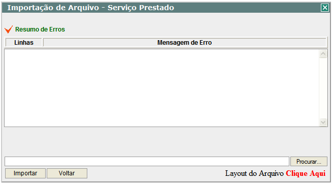 Para importar o arquivo texto. Para acessar o Layout do arquivo texto para importar dados. Para localizar arquivo texto a ser importado.