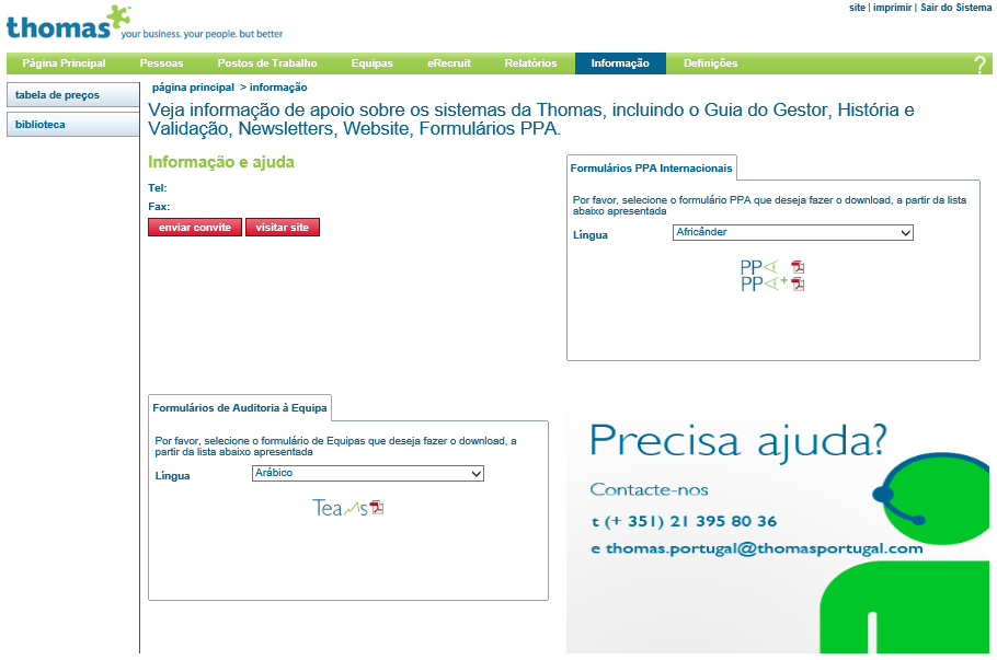 Informação Trabalhamos arduamente para assegurar que o Thomas Hub é realmente fácil de utilizar, e que poderá encontrar tudo o que necessita para o seu negócio.