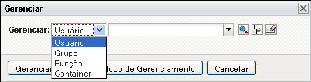 2 No controle Gerenciar, selecione o tipo de entidade: 3 Use o seletor de objetos para selecionar determinado usuário, grupo, container, função ou equipe: Quando você seleciona um usuário, grupo,