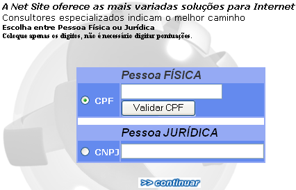 Figura 2 Tela de cadastro pessoa física ou jurídica Após escolher o tipo de pessoa clique no link Continuar. Irá para a tela de cadastros relacionada ao tipo de pessoa escolhida.