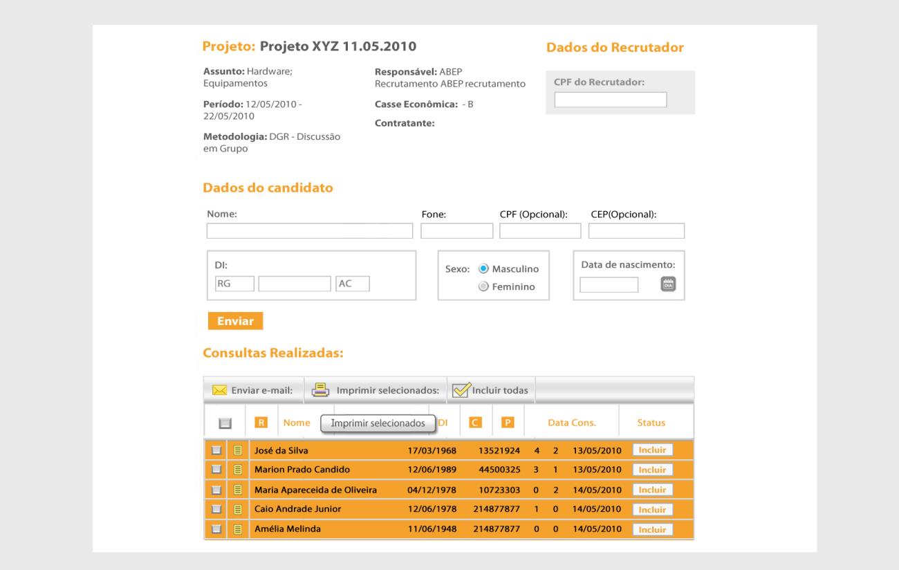 Casos especiais Em alguns casos, quando é realizado a consulta do candidato, na coluna do STATUS aparece RECRUTADOR, e o número de participações aparecem como 99.