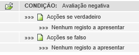 Iremos, assim, parar à janela inicial: Aspecto que terá o painel de CONDIÇÕES/ACÇÕES depois de gravar a condição