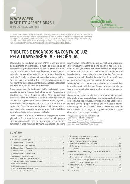 regressiva, onerando desproporcionalmente a população mais pobre No entanto, a energia elétrica é um dos produtos