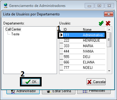 6.16.1. Tornando um usuário em operador 1. Na janela principal do software, clique em Sistema ; 2. Em seguida clique em Administrador, para abrir a janela de Gerenciamento de Administradores ; 3.