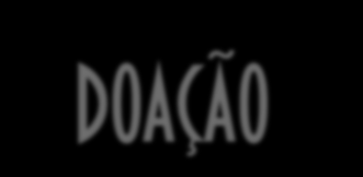 doação Conceito: é negócio jurídico unilateral inter vivos, em que uma pessoa, por liberalidade, transfere do seu patrimônio bens ou vantagens para o de outra (art. 538 do CC).