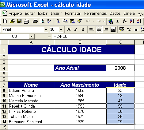 Exercícios 8 1) Digite a planilha acima 2) Salve como: cálculo