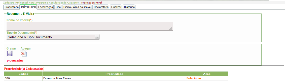 16 PROPRIEDADE RURAL Na tela inicial do SCAAM do lado esquerdo, clicar no módulo Cadastro Ambiental Rural, submodelo Programa Regularização / Cadastro e clicar no item Propriedade.