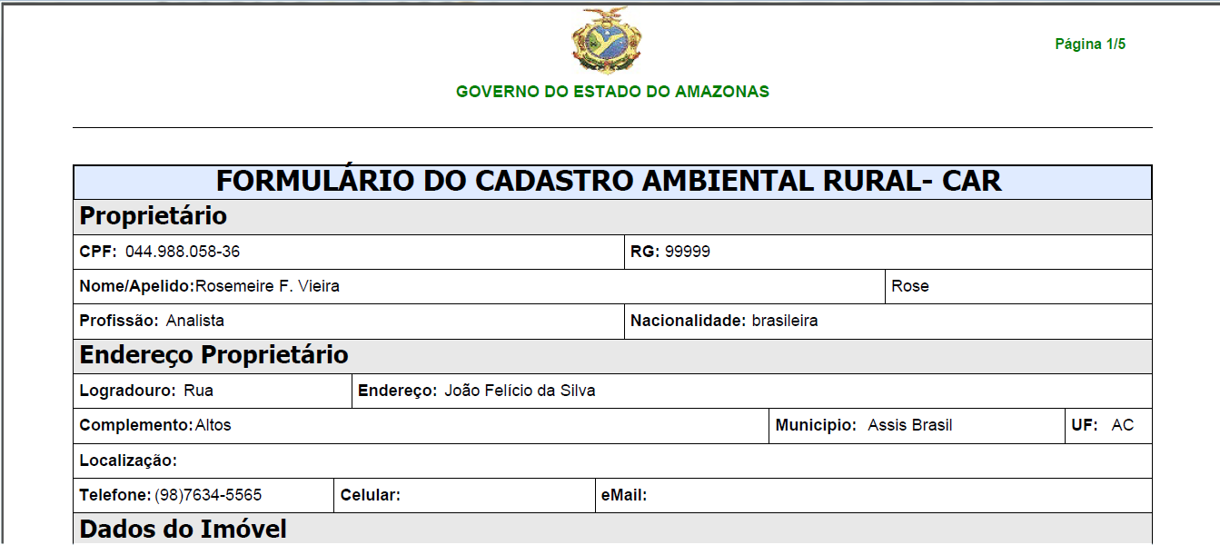 34 As informações estão armazenadas no sistema, com a confirmação dos dados é liberado a impressão dos seguintes documentos: Formulário do CAR, imprimir em 3 (três) vias; TCA de acordo com as