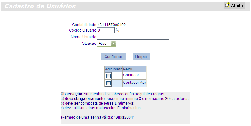 3.2.1.2) Cadastro de Usuários Cada colaborador da área de Contabilidade deve ter seu próprio usuário.