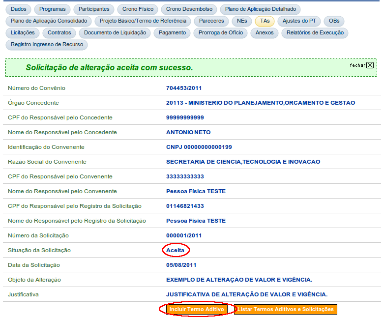 Figura 42 Ao clicar no botão Incluir Termo Aditivo, o sistema exibirá os dados do Convênio e os campos do Termo Aditivo a serem preenchidos.