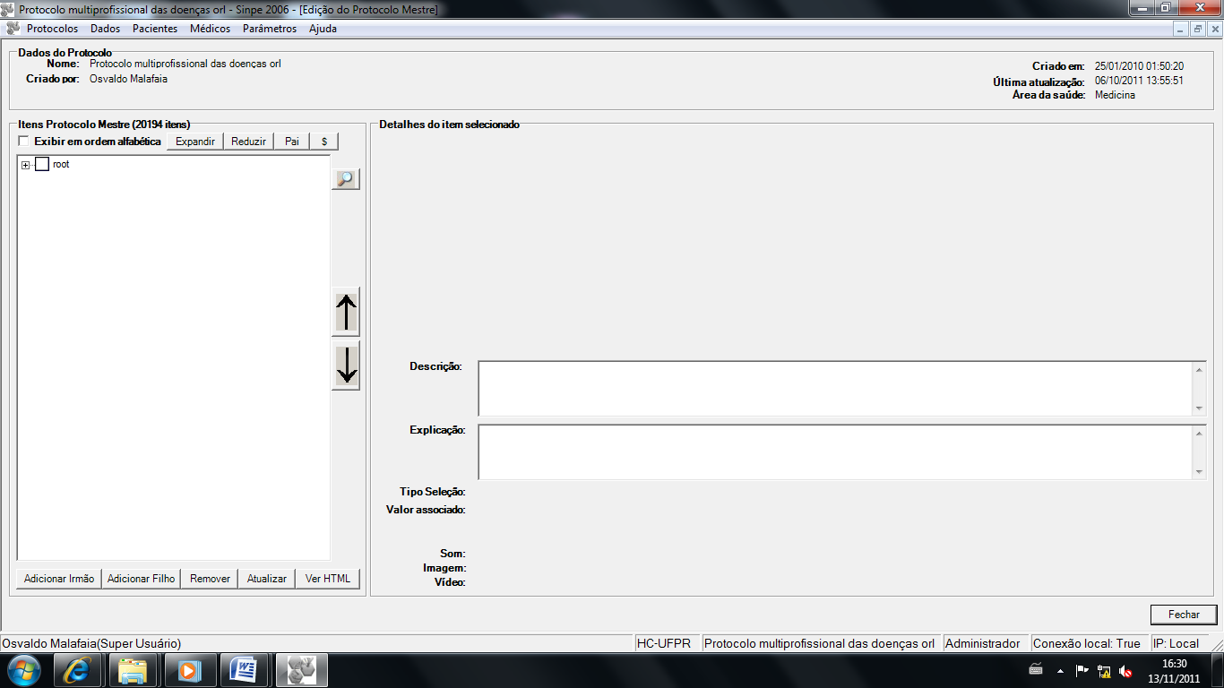 40 Figura 24- Tela do protocolo mestre O protocolo mestre possui 20.194 itens, divididos na grande área da otorrinolaringologia.