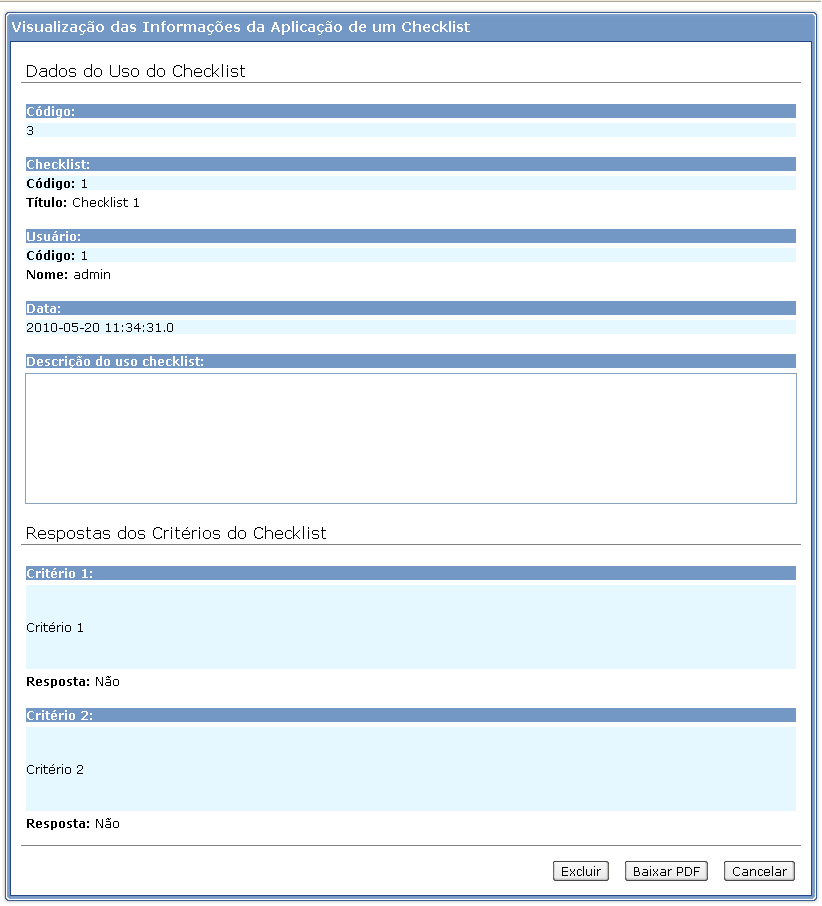 5.19. Visualização das Informações da Aplicação de um Checklist Nessa são exibidas todas as informações referentes a uma aplicação de um checklist.