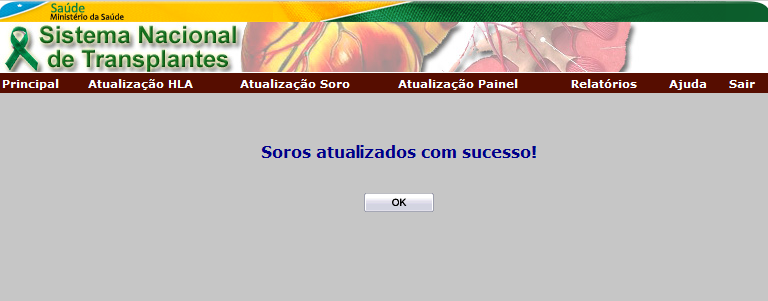 4º Passo Pressione o botão Salvar. Figura 20: Página Atualização de Soro - Atualização - Dados do Receptor O sistema apresentará a mensagem de que os soros foram atualizados com sucesso.