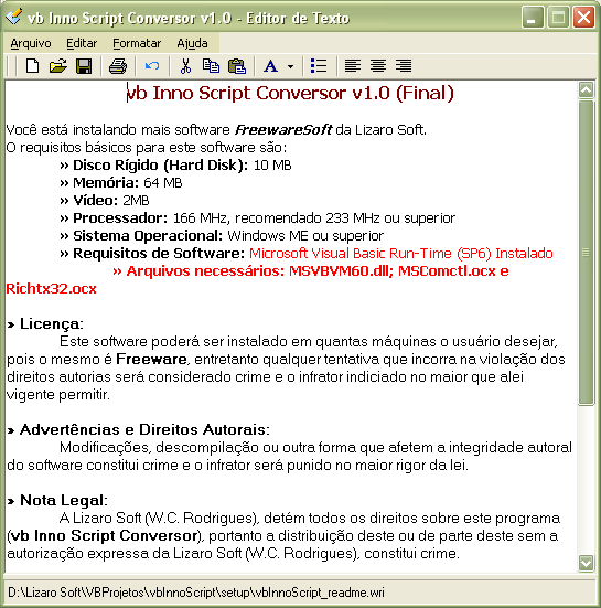 vb Inno Script Conversor 7 12 Editor de Texto Interno O editor interno de texto possui opções básicas, porém suficiente para a edição de arquivo a serem utilizados como o arquivo Leia me, para