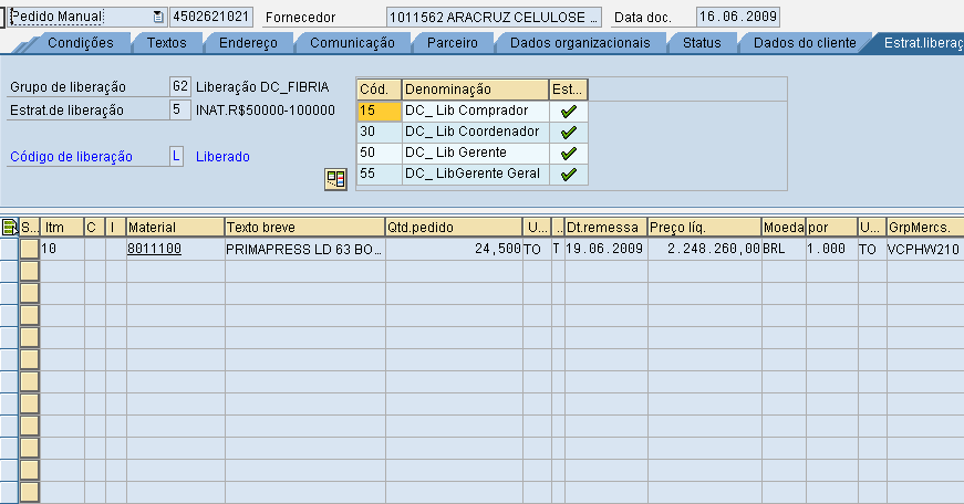 70 Figura 11: Pedido de compra aguardando aprovação Fonte: adaptação Centro de Excelência em Processos Figura 12: Pedido de compra aprovado Fonte: adaptação Centro de Excelência em Processos O setor