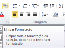 34. Considere o seguinte botão, presente no grupo Fonte da guia Página Inicial do MS-Word 2010.