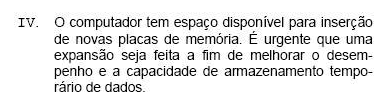 62 FCC/2009 - TRE-PI - Técnico Judiciário - Transporte O item (IV) refere-se a um conceito geral e a um elemento envolvido diretamente na inserção das placas