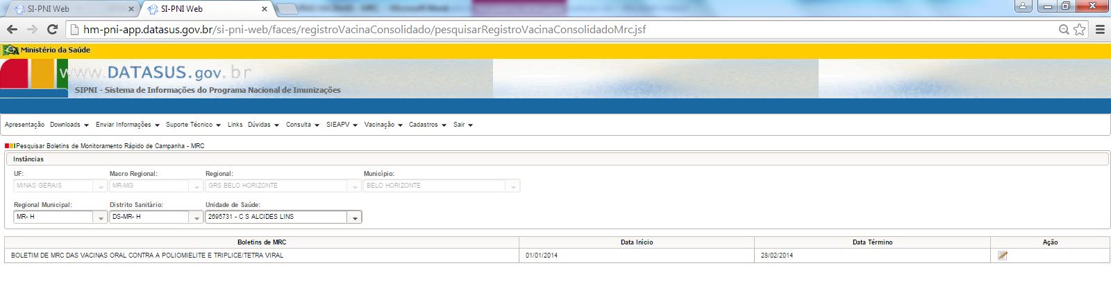 2º Passo: Para dar início ao registro dos dados, deve-se selecionar a instância (sala de vacina) nas caixas de seleção seguindo após a escolha de cada filtro de instância.